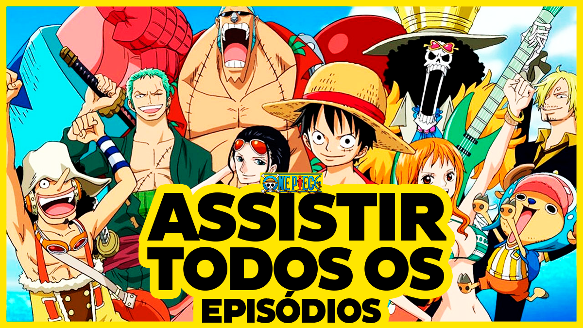 COMO ASSISTIR ONE PIECE A SÉRIE COMPLETA 